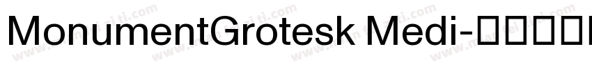 MonumentGrotesk Medi字体转换